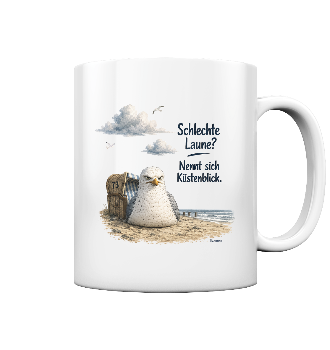 Maritimer Küstenhumor Möwen Motiv für Ostsee und Nordseefans und Meerliebhaber - Tasse glossy