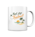 ☕ Next Stop Thailand Tasse – Dein Morgen wie im Urlaub