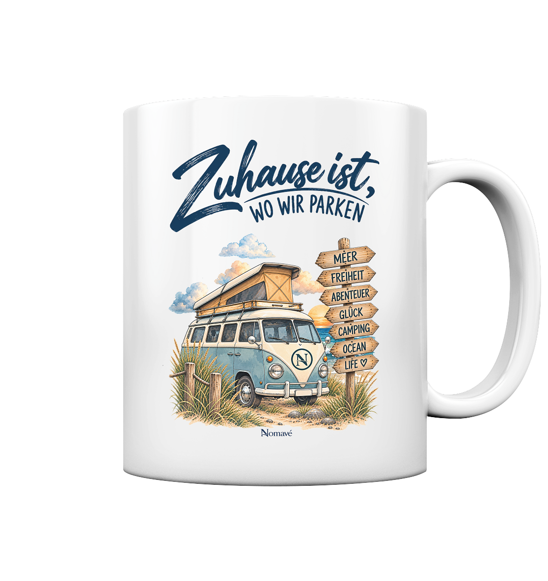 Zuhause ist, wo wir parken – Vanlife & Camping - Tasse