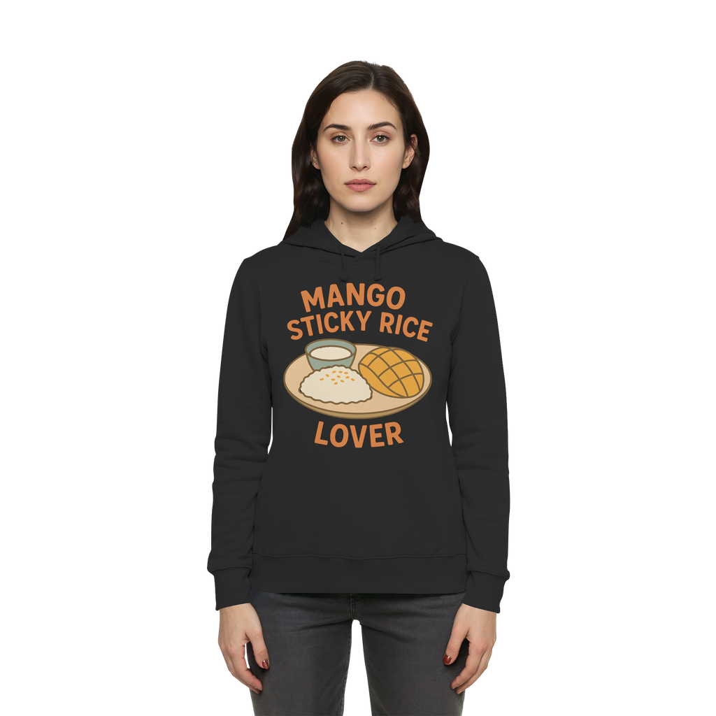Mango Sticky Rice Lover – Thai Dessert  | Thailand Food Design - Womens Organic Hoodie B&C
