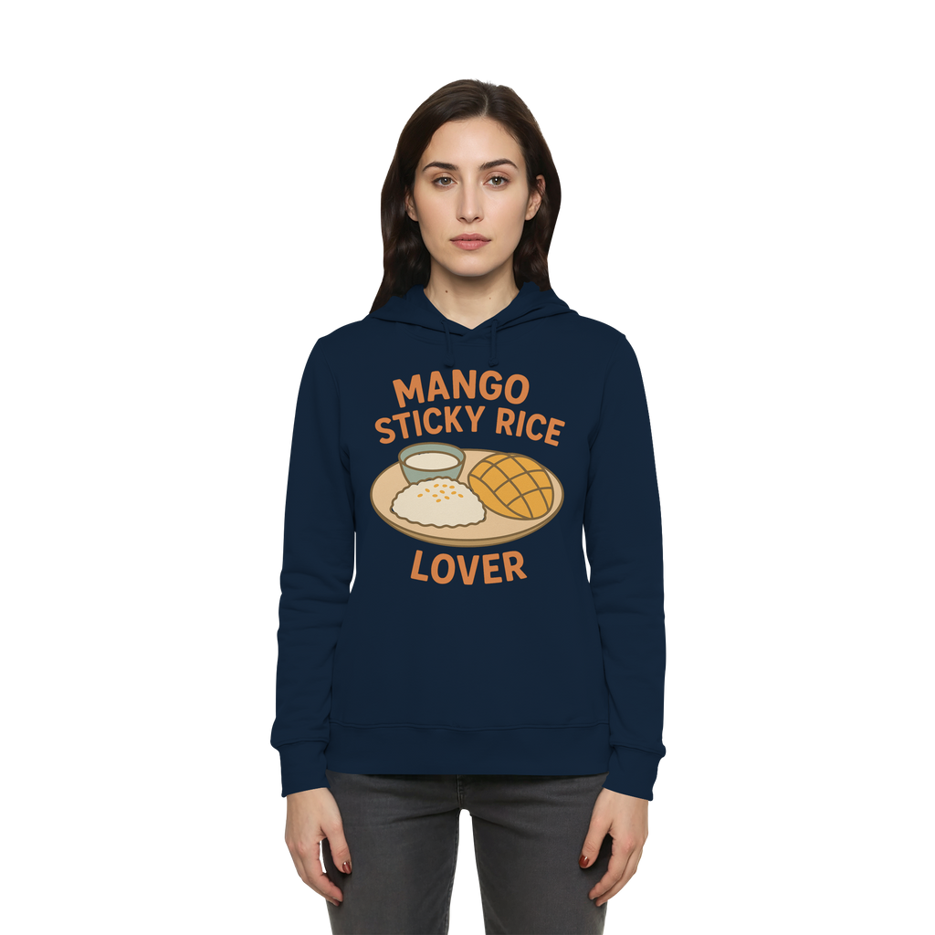 Mango Sticky Rice Lover – Thai Dessert  | Thailand Food Design - Womens Organic Hoodie B&C
