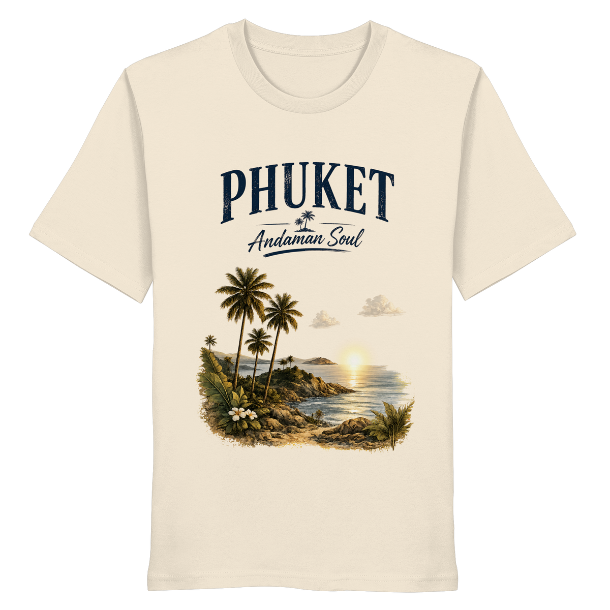 Phuket Thailand – Andaman Soul – Frontprint – Bio T-Shirt – Vorderansicht in natural raw