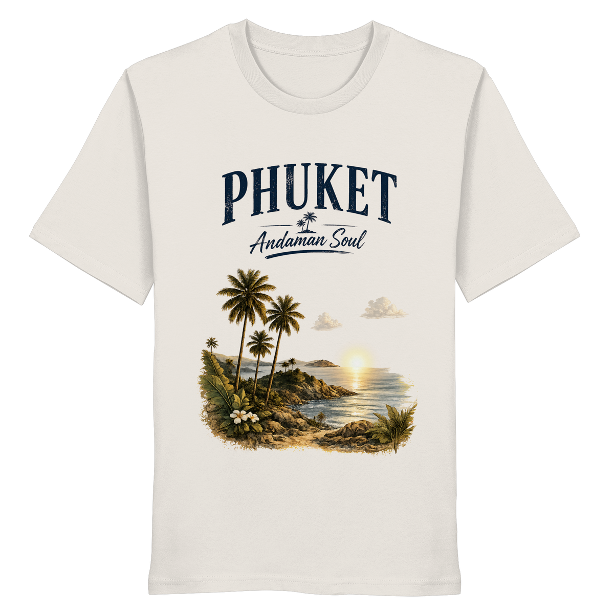 Phuket Thailand – Andaman Soul – Frontprint – Bio T-Shirt – Vorderansicht in off white
